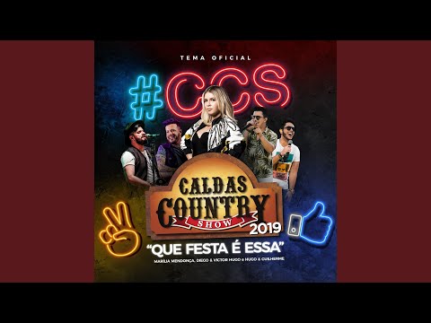Que Festa É Essa (caldas Country 2019) (part. Diego & Victor Hugo E Marília Mendonça) - Hugo e Guilherme