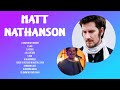 Matt Nathanson Matt Nathanson Full Album The Best Songs Of Matt Nathanson