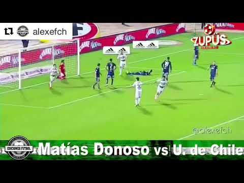 Gol de Matías Donoso frente a universidad de chile campeonato nacional 2018