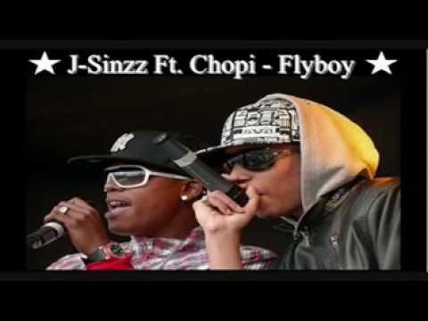 J Sinzz Ft Chopi - Flyboy