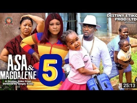 ASA & MAGDALENE SEASON 5 {2022 NEW MOVIE} Ebube Obio & Destiny Etiko 2022 Latest Nigerian Movie