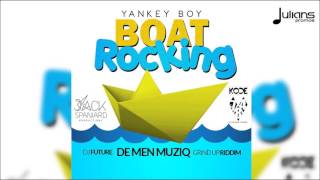 Yankey Boy - Boat Rocking (Boatride Anthem) 