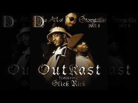 Outkast - Da Art of Storytellin' (Remix) (feat. Slick Rick) (Dirty)
