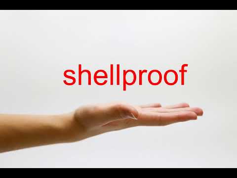 How to Pronounce shellproof - American English