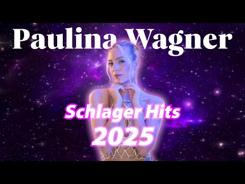 SCHLAGER HITS 2025 ⭐️ PAULINA WAGNER ⭐️