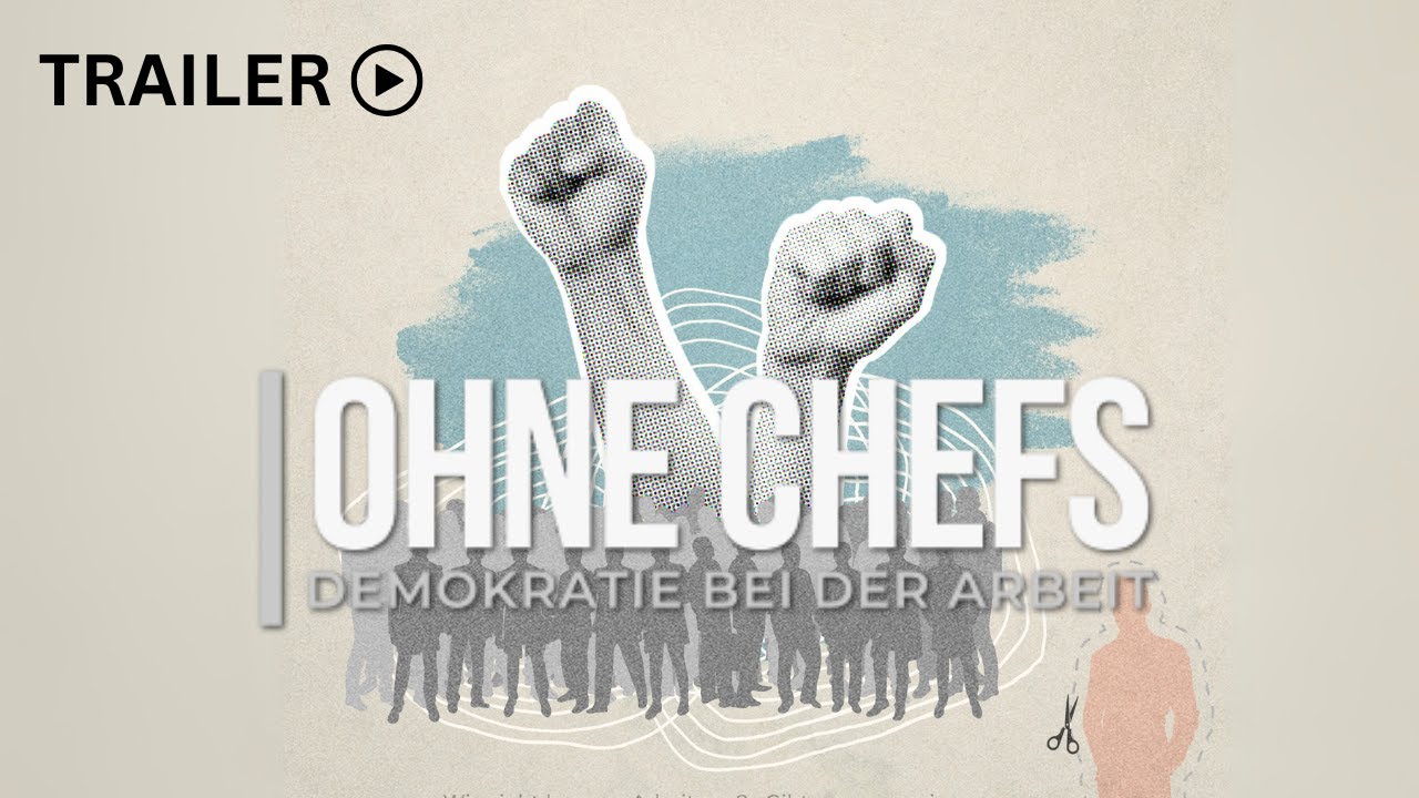 Ohne Chefs – Demokratie bei der Arbeit Trailer