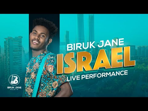 Biruk Jane - Israel live performance