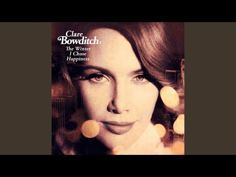 You Make Me Happy - Clare Bowditch