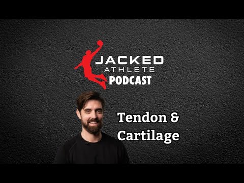 Tendon & Cartilage with Jess Ellis (Jacked Athlete Podcast #155)