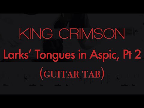 King Crimson - Larks' Tongues in Aspic, Pt 2 (guitar tab)