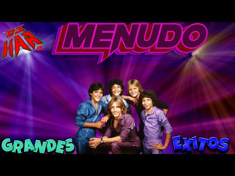 MENUDO SUS GRANDES EXITOS LO MEJOR DE LO MEJOR DJ HAR