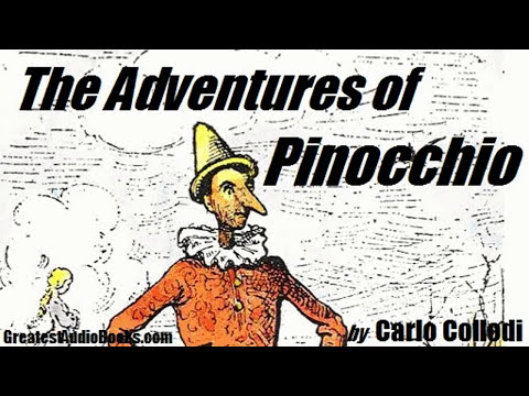 THE ADVENTURES OF PINOCCHIO - FULL AudioBook by Carlo Collodi | Greatest AudioBooks