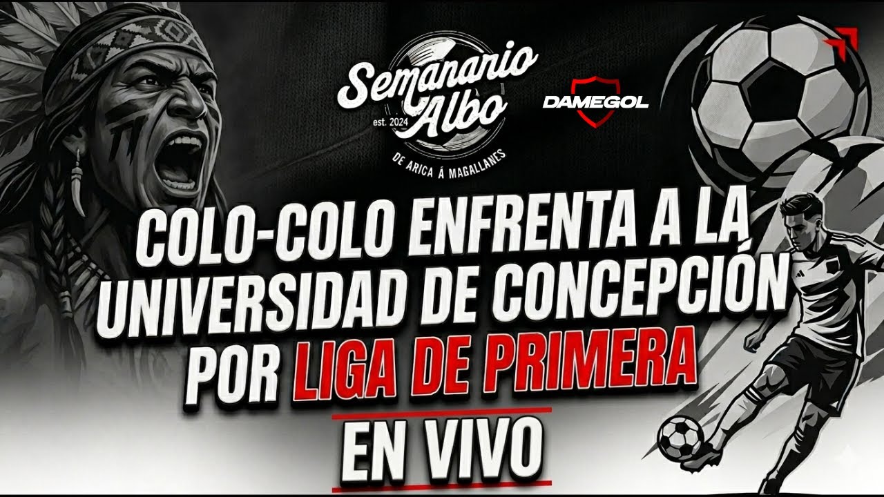 🔴[[VIVO]] SEMANARIO ALBO | COLO-COLO ENFRENTA A UDEC EN CONCEPCIÓN | EDICIÓN 23-04-2026