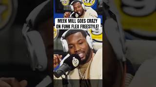 MEEK MILL Goes CRAZY On FUNK FLEX! (REMIX)