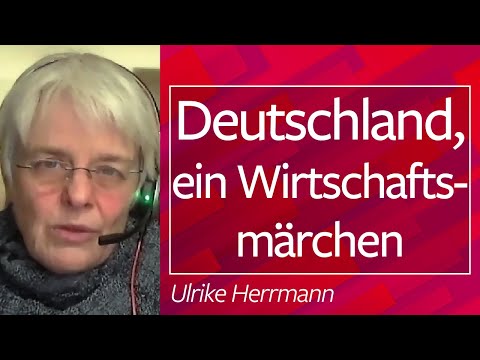 #Deutschland, ein Wirtschaftsmärchen - Ulrike Herrmann, 01.02.2021