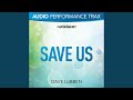Save Us (Low Key Without Background Vocals)