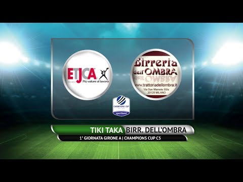 CHAMPIONS  CUP C5 - Tiki Taka vs Birreria dell'Ombra