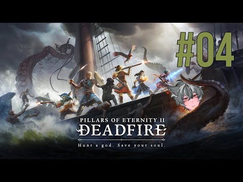 Pillars of Eternity II Ep.4