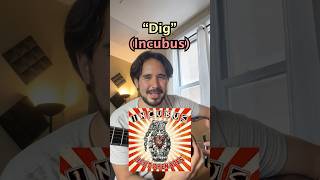 “Dig” by Incubus is DEEP