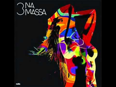 3 Na Massa - Certeza
