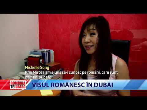 ROMÂNIA, TE IUBESC! - VISUL ROMÂNESC ÎN DUBAI