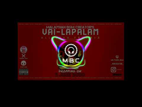 Vai-lapalam🍌 FREEMIX - Various Artists // 2018 - MBC Crew mashup