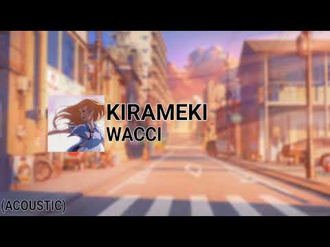 Wacci - Kirameki (Acoustic)