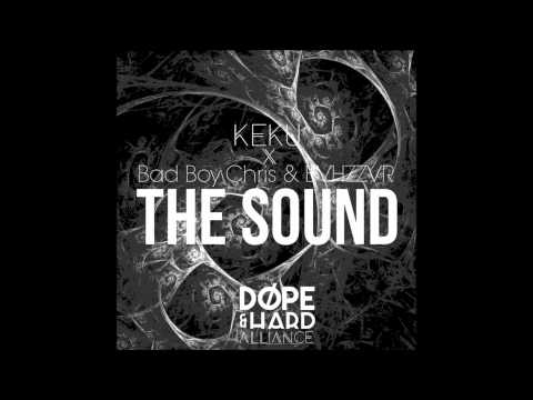 Bad Boy Chris & BVHZZVR & KEKU - The Sound (Original Mix)