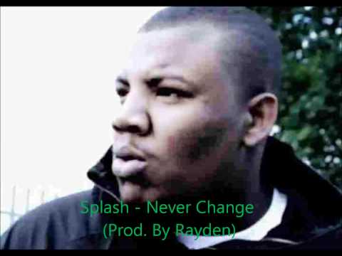 Splash Billz - Never Change (Prod. By Rayden)