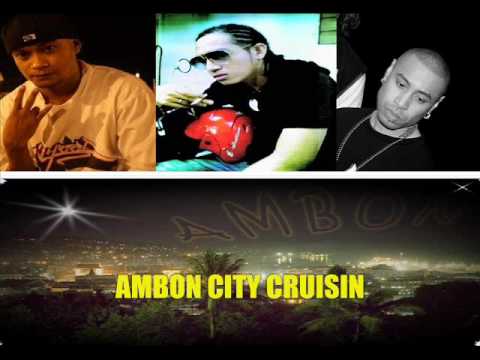 Ambonwhena Ft. 8ball  & Hanny Pattikawa - Ambon City Cruisin