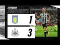 Aston Villa 1 Newcastle United 3 | EXTENDED Premier League Highlights