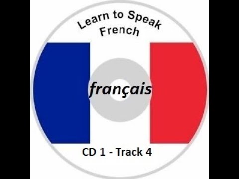 CD1: Learn French in 3 Months Track 4 - Section 1-2