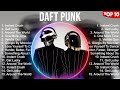 Daft Punk Greatest Hits Full Album ️ Full Album ️ Top 10 Hits Of All Time