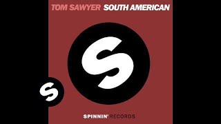 Tom Sawyer-South  American (Juan  Magan & Josepo Remix)