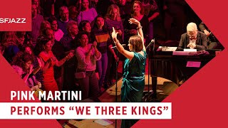Pink Martini Performs We Three Kings