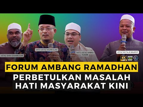FORUM DATO USTAZ KAZIM ELIAS, DATO USTAZ AHMAD HUSAM DAN USTAZ SHAH - DIAMBANG RAMADHAN