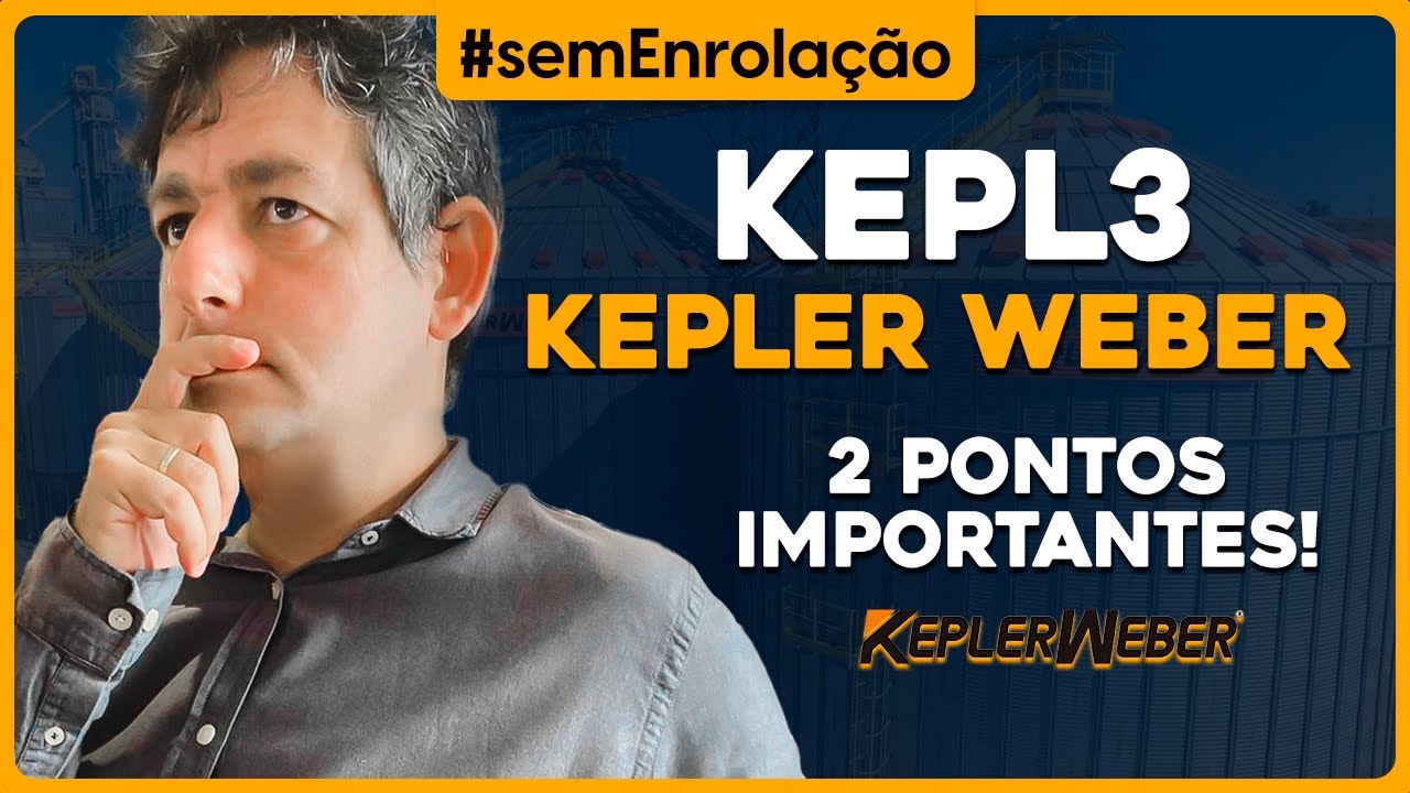 Kepler Weber KEPL3: ENTENDA 2 pontos importantes!