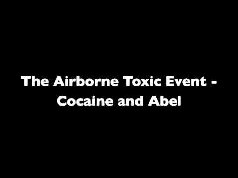 The Airborne Toxic Event - Cocaine and Abel