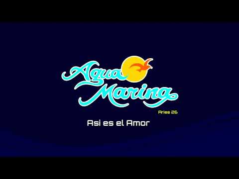 Agua marina. Amor sincero - Así es el amor
