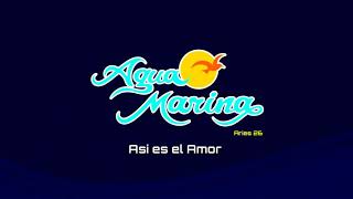 Download lagu Agua marina. Amor sincero - Así es el amor mp3 Download lagu Agua marina. Amor sincero - Así es el amor mp3