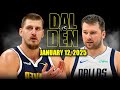 Denver Nuggets Vs Dallas Mavericks Full Game Highlights January 12 2025 NBA Regular Season