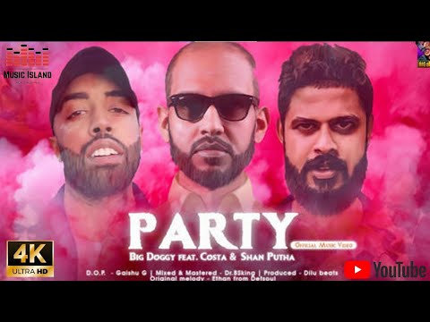Party ( පාටී ) - Big Doggy Ft. Shan Putha X Costa (Official music video)