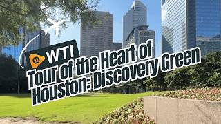 A Complete Tour of the Green Heart of Houston: Discovery Green