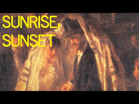 Sunrise Sunset – Fiddler on the Roof – Hauntingly Beautiful Showtune – Famous Broadway Hit