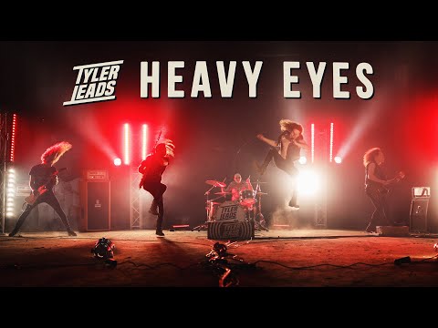 TYLER LEADS - HEAVY EYES (Official Video)