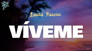 Laura Pausini - VÍVEME (Letra Oficial / Official Lyrics)