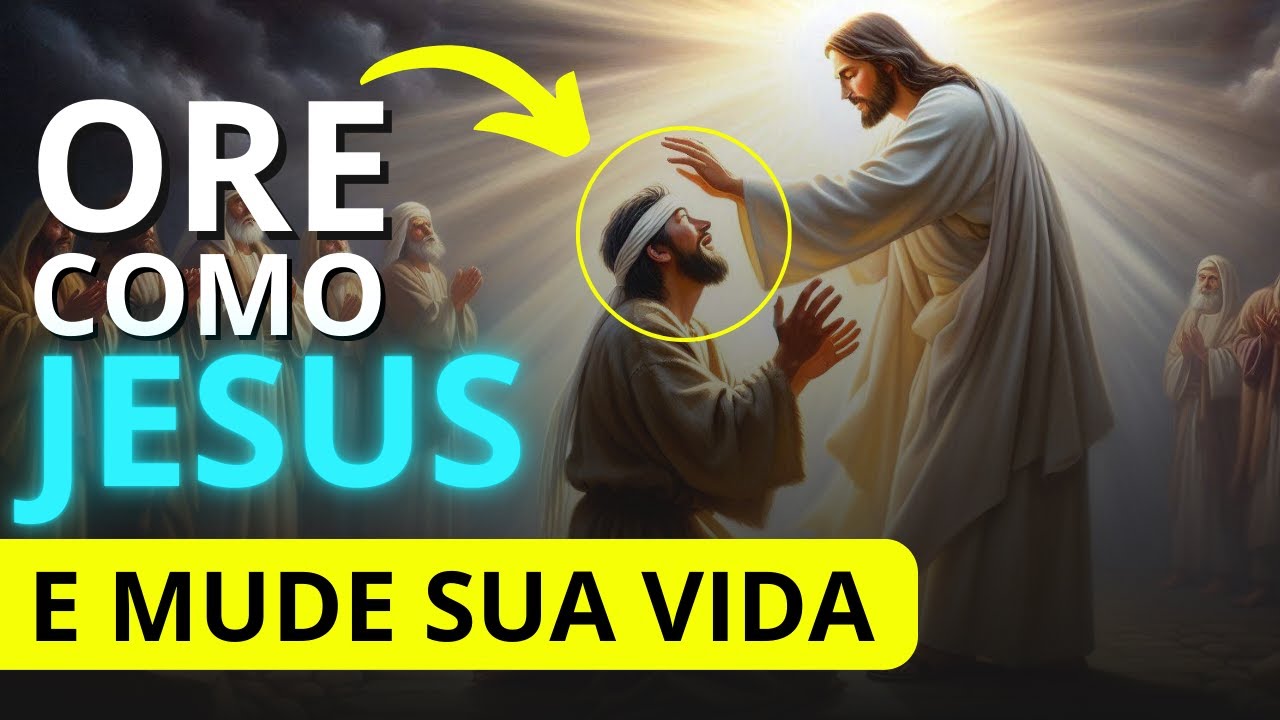 7 Ensinamentos de Jesus Sobre a Oração que Transformam Vidas [IMEDIATAMENTE]