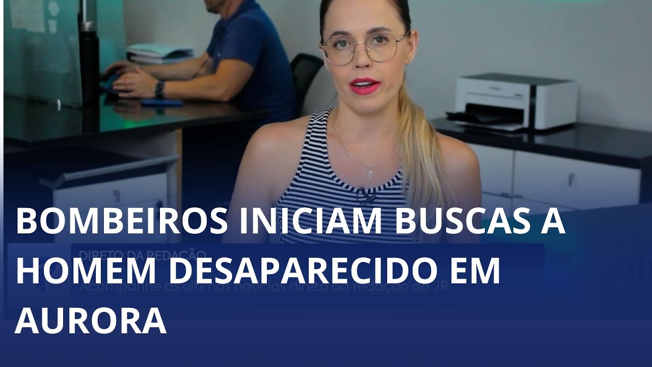 Bombeiros iniciam buscas a homem desaparecido em Aurora