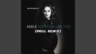 Someone Like You (drill Remix)