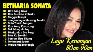 Download lagu Full Album Betharia Sonata| Lagu Lawas Terbaik | Lagu Pop Nostalgia 80an - 90an | Lagu Kenangan mp3